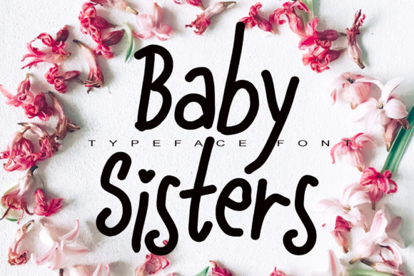 Baby Sisters: A Handwritten Font for Elegant Editorial Design