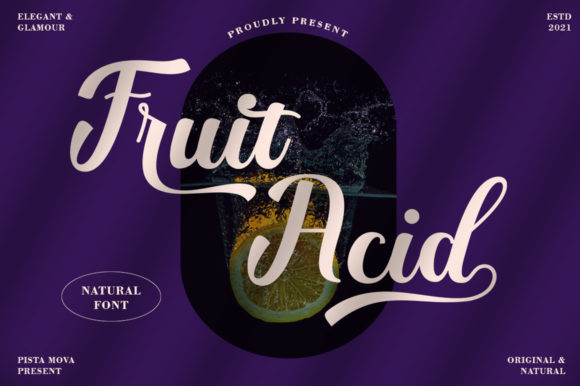 Fruit Acid: A Script Font with a Touch of Elegance