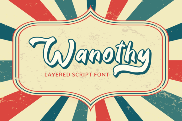 Wanothy: A Retro Handwritten Font for Campaign Creativity